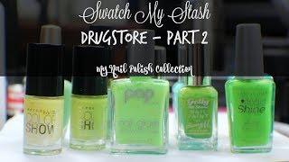 Swatch My Stash - Drugstore Part 2 | My Nail Polish Collection