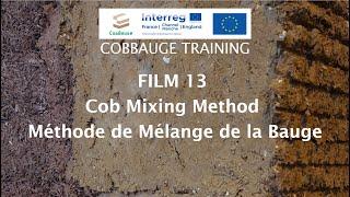 Cobbauge Film 13: Cob Mixing Method