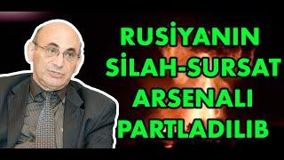 Rusiyanın ən nəhəng silah-sursat arsenalı partladılıb.