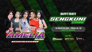 LIVE STREAMING AMELIA MUSIC - HAPPY PARTY " SENGKUNI GANK " // ABBAS AUDIO