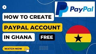 How to create a VERIFIED PAYPAL account in Ghana | 2024 (100% working)