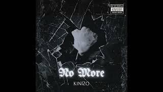 Kinizo - NO MORE (Audio)