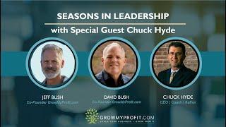 "Seasons in Leadership" - Interview with Chuck Hyde, Leadership Expert