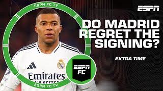 Do Real Madrid REGRET signing Kylian Mbappe? | ESPN FC Extra Time