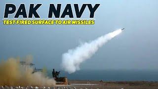 Pakistan Navy Air Defence Units Successfully Test Fired Surface to Air Missiles