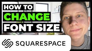 How To Change Font Size on Squarespace 2023