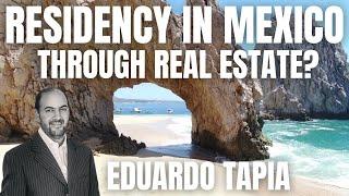 Can I get residency in Mexico when I buy real estate?