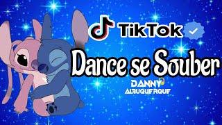 Dance se souber~ {TikTok} 2023