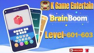 Brain Boom Level //601,602,603 All Levels Let's Play With @K Games Entertainment #brainboom