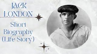 Jack London - Biography - Life Story