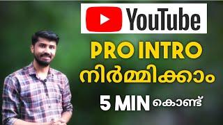 How To Make Professional Intro For YouTube Channel Malayalam|How To Make Intro In Android|5 Minutes