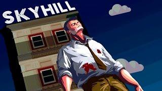 ГРЕБАНЫЙ НЕБОСКРЕБ! ► SkyHill |1|