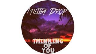 Militia Drop - Thinking Of You (Ft. Laura James)