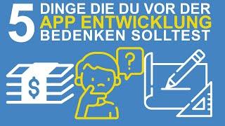 5 Dinge die du dir überlegen solltest, bevor du deine App entwickelst! - Tobbe erklärt