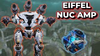 WR - Eiffel Burning The Battlefield With Nuc Amp And Overdrive Enhancements | War Robots