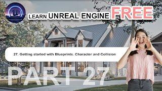 27. Getting started with Blueprints. Character and Collision/XZ Architects Data