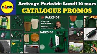 catalogue LIDL Parkside lundi 10 mars 2025  Arrivage jardinage parkside  Promos deals pub