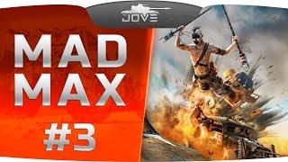 Прохождение Mad Max [Безумный Макс] #3. Штурмуем "ПАСТЬ" и двигаем в Газтаун!