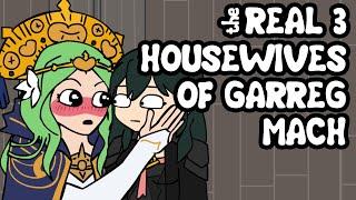 Real 3 Housewives of Garreg Mach (Fire Emblem 3 Houses Parody Animation)