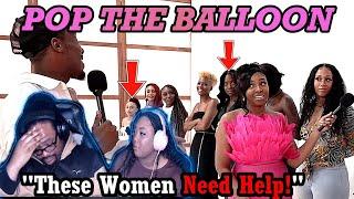 These Women Have Issues! Pop The Balloon FULL REACTION