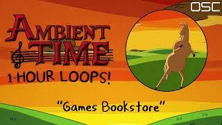 OSC - Adventure Time Inspired Ambient Music "Games Bookstore" (1-Hour Loop)