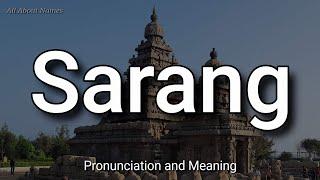 Sarang - Pronunciation and Meaning