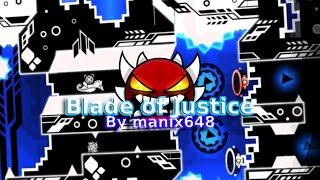 Blade of Justice 100% by Manix648 [EXTREME DEMON] | Geometry Dash