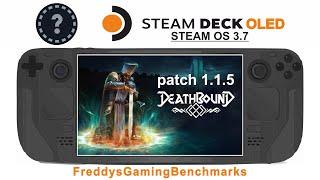 Deathbound (patch 1.1.5) on Steam Deck OLED with Steam OS 3.7