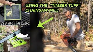 My Experience using the $35 TIMBER TUFF Chainsaw Mill