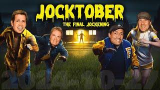 Jocktober: The Final Jockening