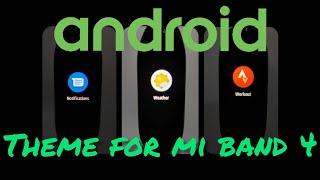 Mi band 4 Custom Firmware w/ Android theme