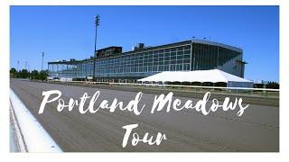 Mini Portland Meadows Tour