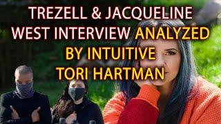 Trezell West and Jacqueline West interview analyzed by Intuitive Tori Hartman & DutyRon