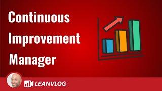 Continuous Improvement Manager - The Role and Responsibilities
