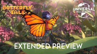 Butterfly Tale (2024) | Extended Preview (Universal All-Access Version)