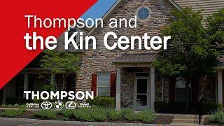 Thompson and the Kin Center | The Thompson Organization