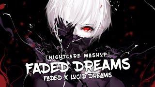 Nightcore - Lucid Dreams  Faded (Lyrics/Mashup)