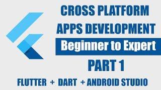 Flutter Tutorial using Dart from Beginner to Expert - How to setup flutter - Part 1