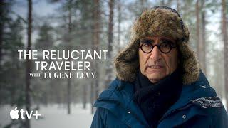 The Reluctant Traveler — Official Trailer | Apple TV+