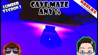 Roblox - Lumber Tycoon 2 - Cave Maze Any Location Any %