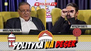 POLITYKA NA DESER | Andrzej Rafał Potocki i Krzysztof Feusette (09.08.2024)