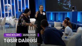 Təsir Dairəsi - 10.06.2025