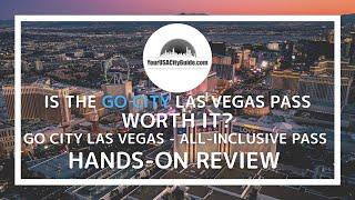 Go City Las Vegas Pass Review - Is the Go City Las Vegas Pass Worth It??? - All-Inclusive Hands-on