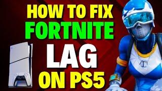 How to Fix Fortnite Lag PS5 [UPDATED]