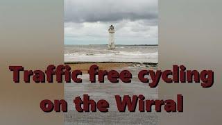 Traffic free cycling along the Wirral ...