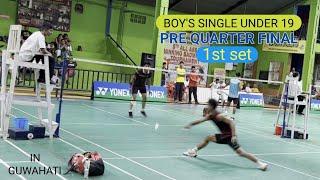 BOY'S SINGLE UNDER 19 / Pre Quarter Final / 1st set  Yohenba Singh vs Rohit Gogoi