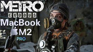 Metro Exodus - Gaming on MacBook Pro M2 8GB 13" - Framerate and Performance Test