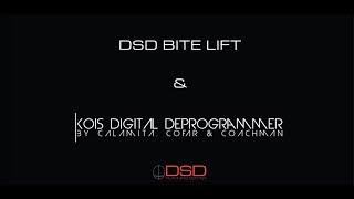 DSD Bite Lift & Kois Digital Deprogrammer