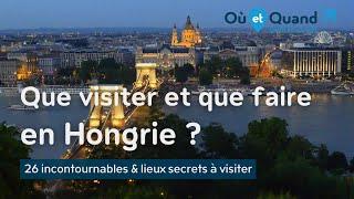 Que visiter et que faire en Hongrie ? 26 lieux INCONTOURNABLES & LIEUX SECRETS