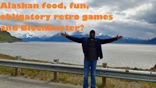 Alaskan food, fun, obligatory Retro Games and a Blockbuster?